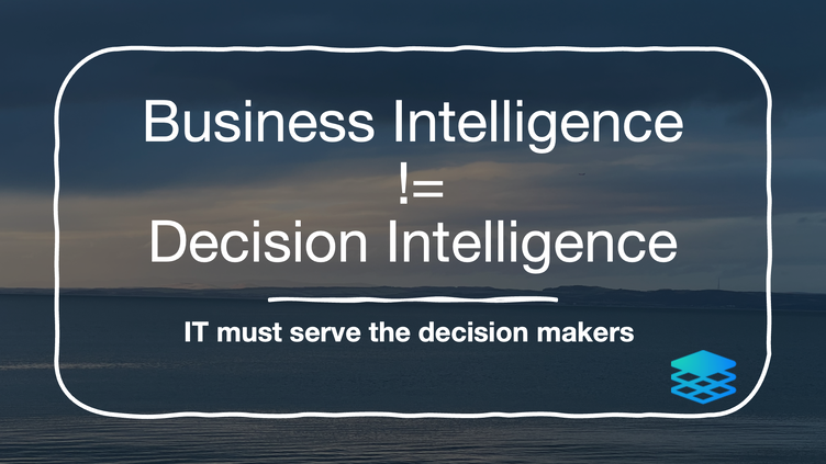 IT must serve the decision makers